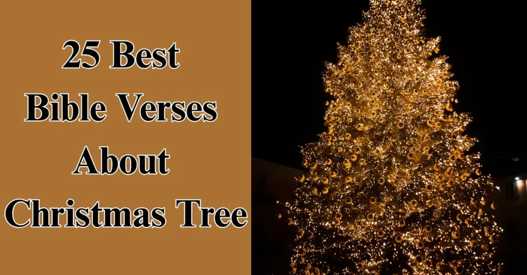 25 Best Bible Verses About Christmas Tree