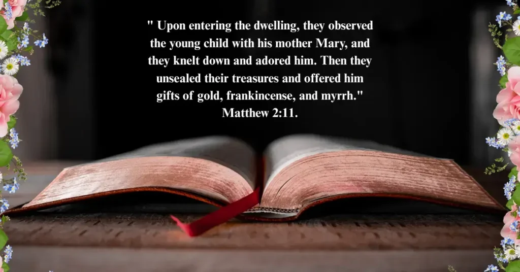 4. Matthew 2:11 – The Wise Men’s Gifts