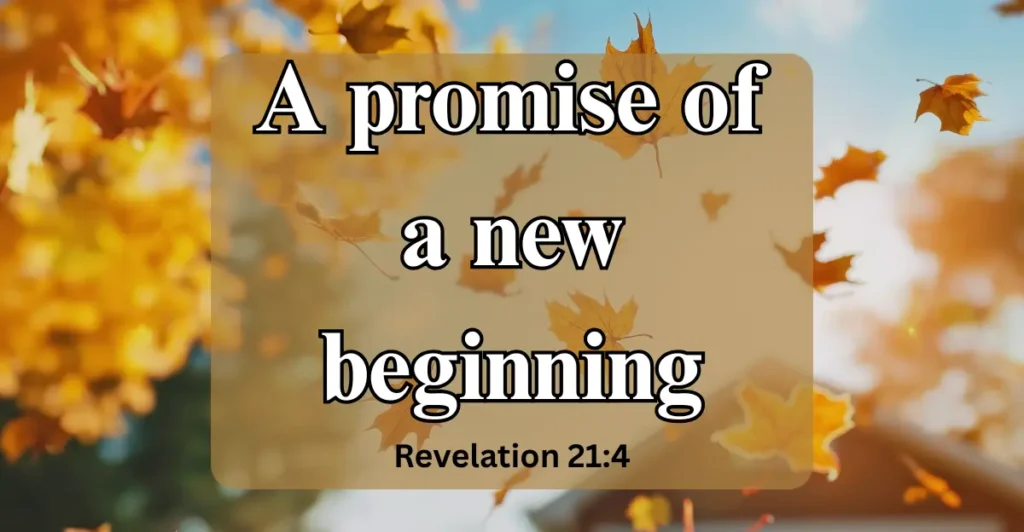 Revelation 21:4 – A promise of a new beginning