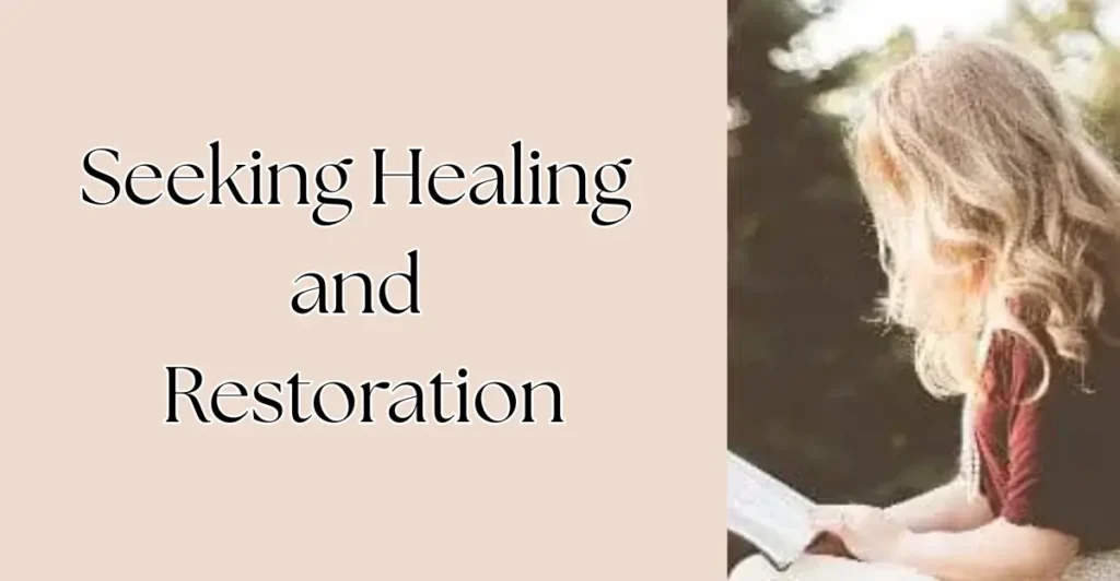 4. Seeking Healing and Restoration