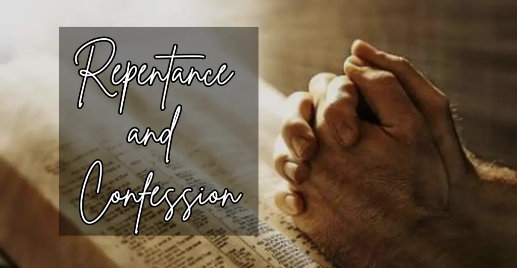 2. Repentance and Confession
