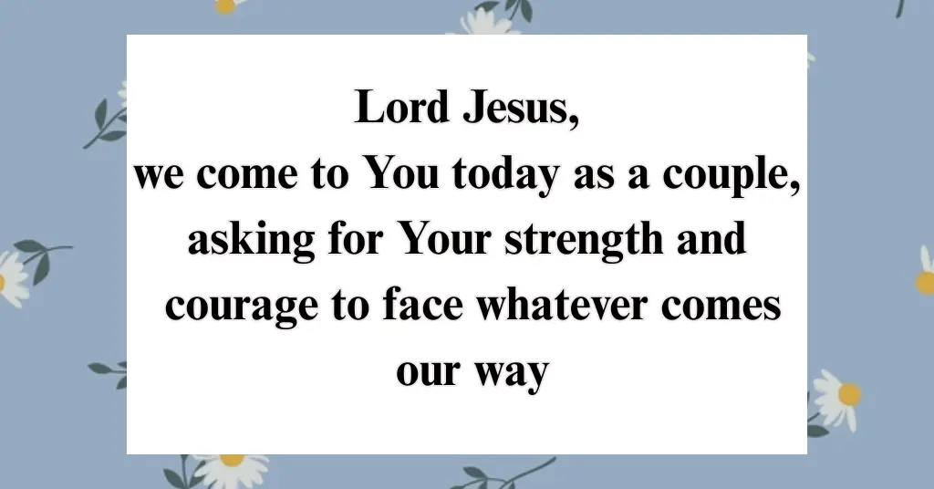 A Prayer for Strength and Courage