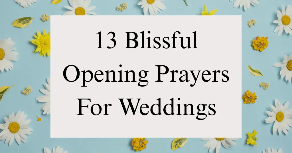 13 Blissful Opening Prayers For Weddings