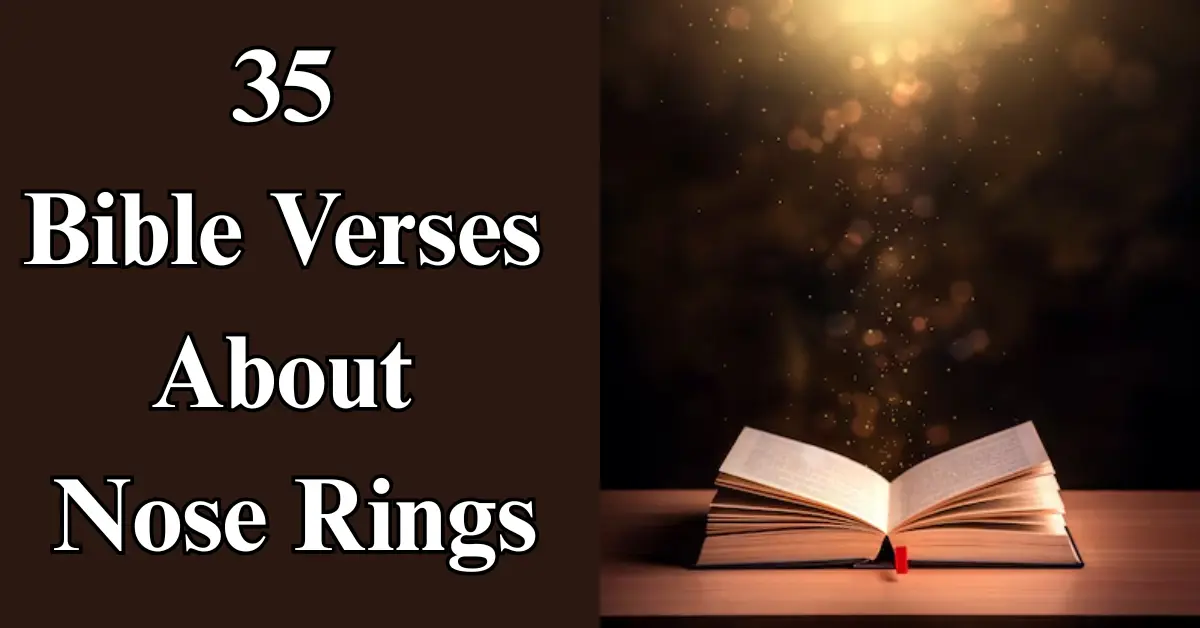 35 Bible Verses About Nose Rings ([Beauty], [Symbolism], [Faith])