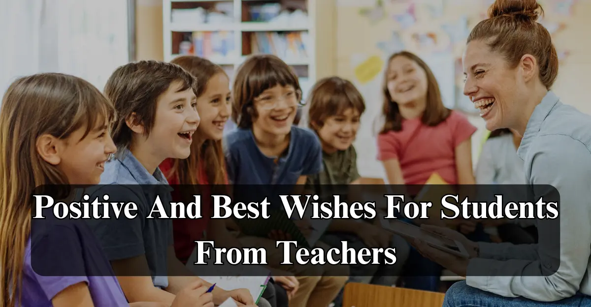 Positive & Best Wishes for Students [Inspiring & Motivational]