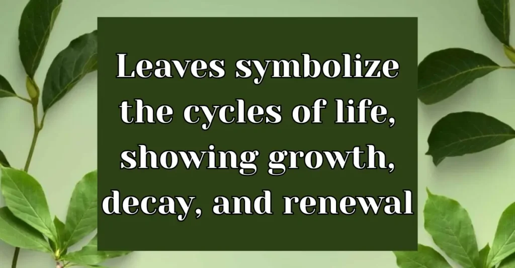 Leaves as a Sign of Change