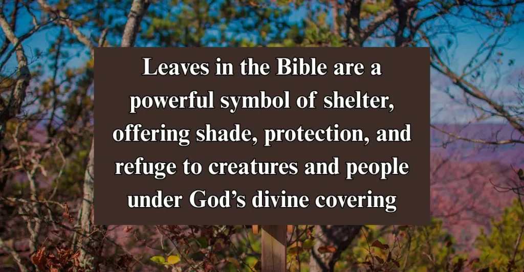 Leaves as a Sign of Shelter