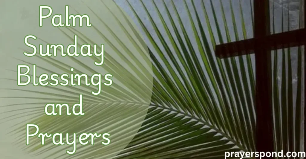 Palm Sunday Blessings and Prayers