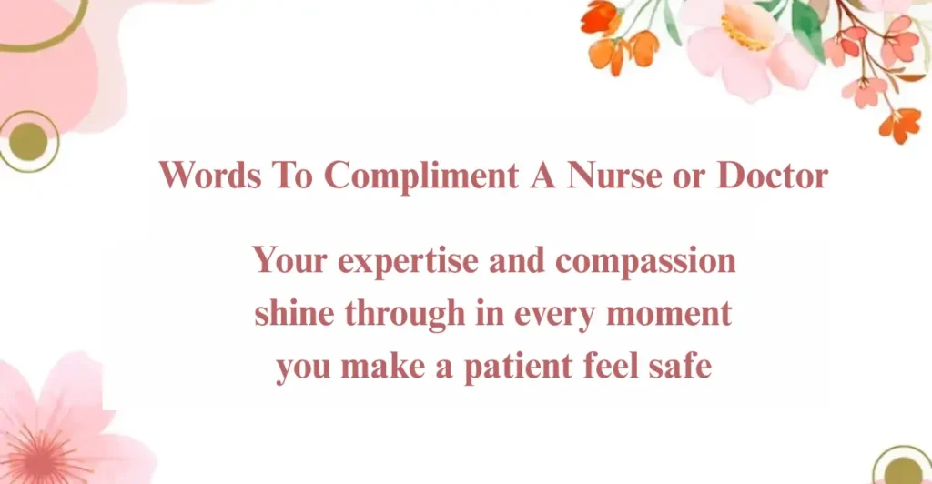 Words To Compliment A Nurse or Doctor