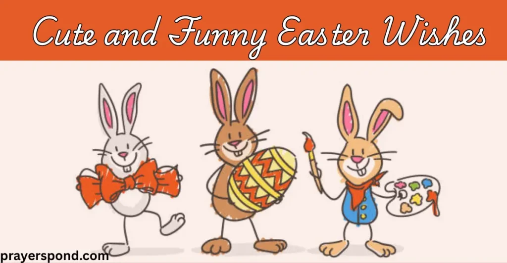 Cute and Funny Easter Wishes