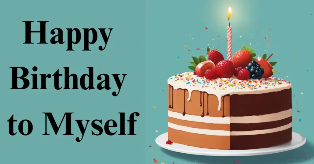 Happy Birthday to Myself