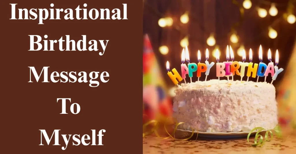 Inspirational Birthday Message to Myself