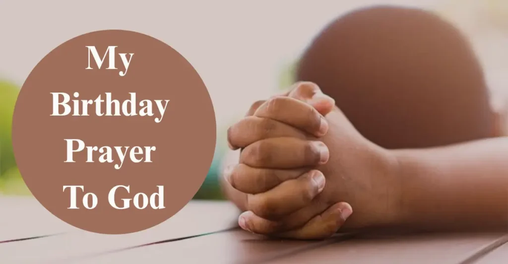 My Birthday Prayer To God