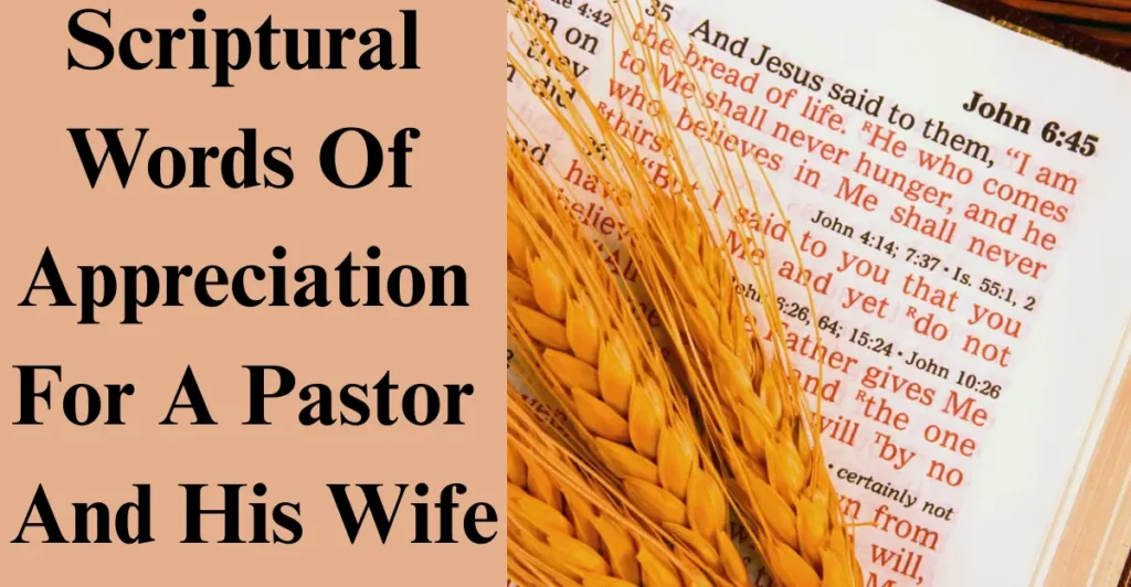 Scriptural Words Of Appreciation For A Pastor And His Wife