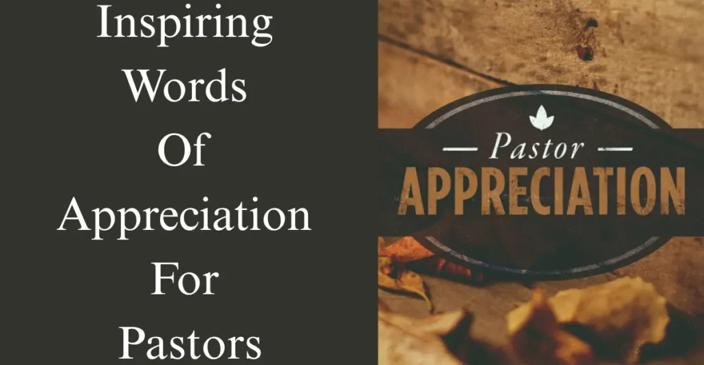 Inspiring Words Of Appreciation For Pastors