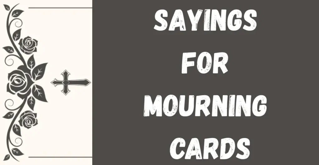 Sayings for mourning cards