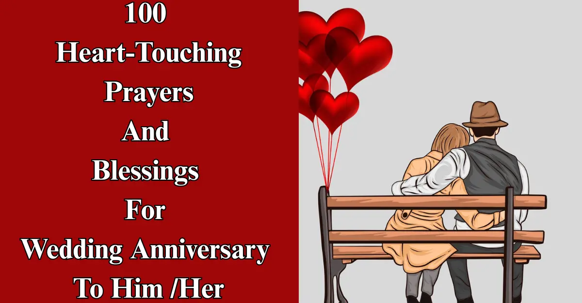 100 Heart-Touching Prayers And Blessings For Wedding Anniversary [To Him/Her]