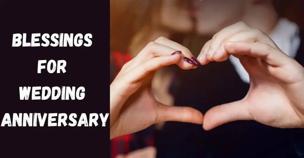 Blessings For Wedding Anniversary