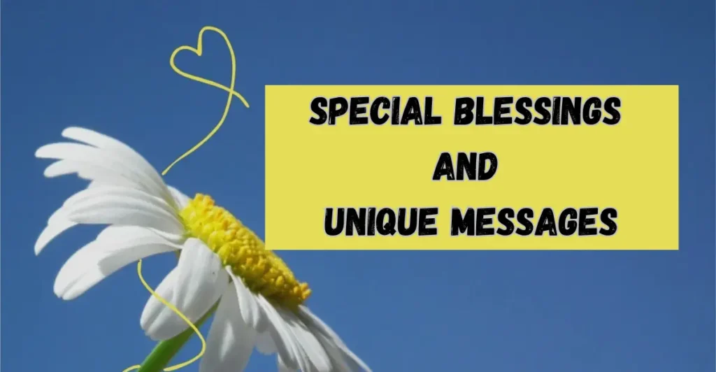 Special Blessings and Unique Messages