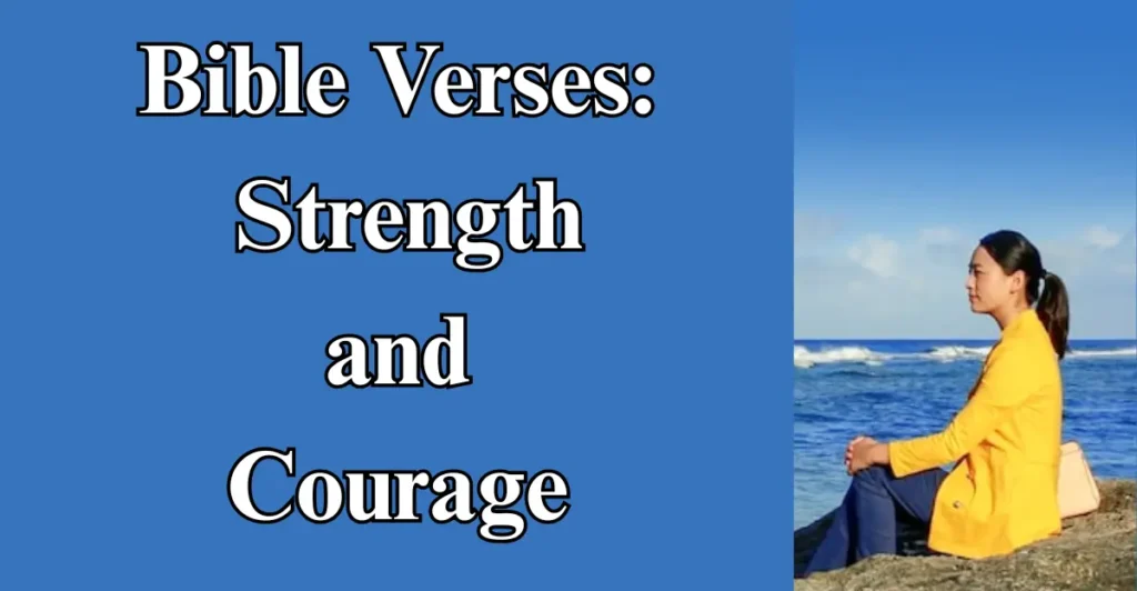 Bible Verses: Strength and Courage