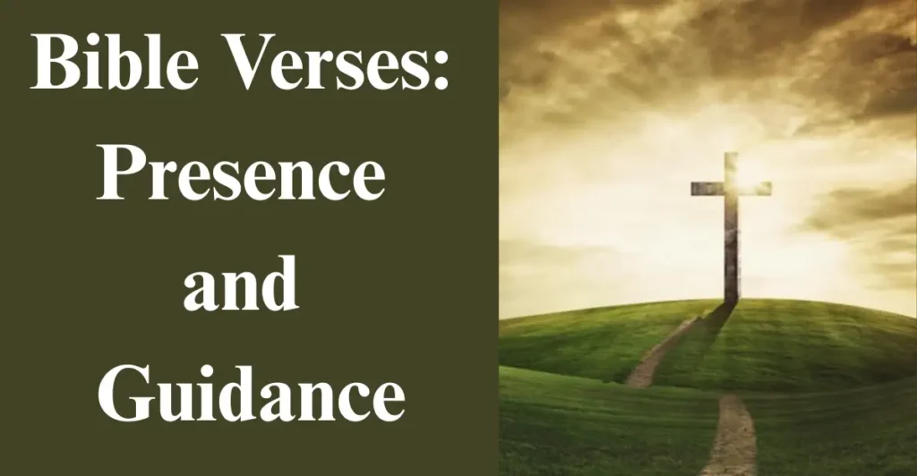 Bible Verses: Presence and Guidance