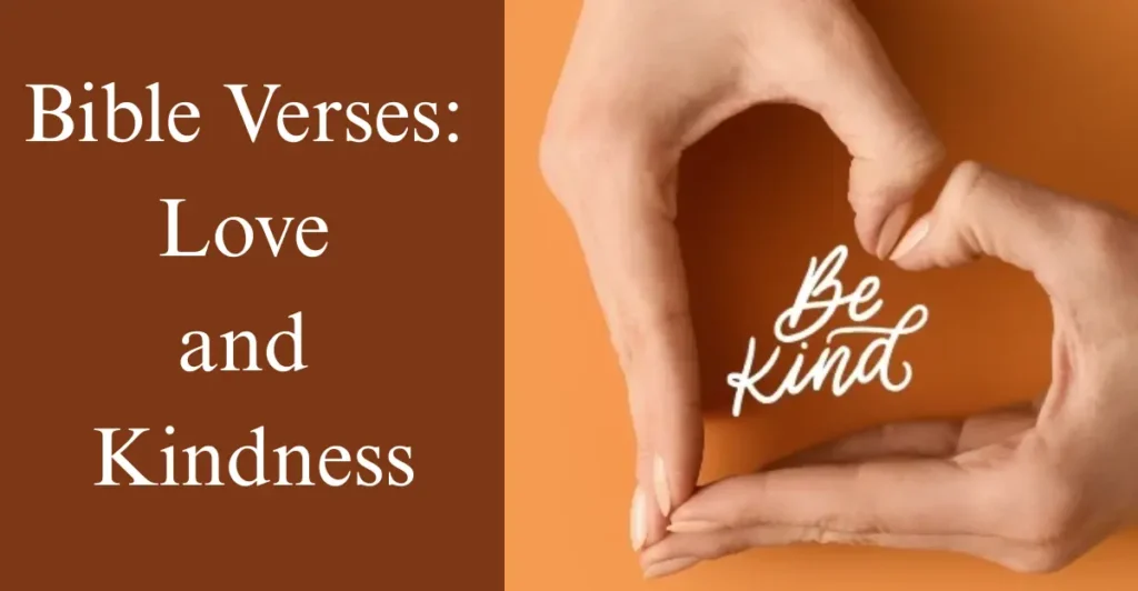Bible Verses: Love and Kindness