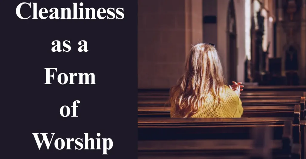 Cleanliness as a Form of Worship