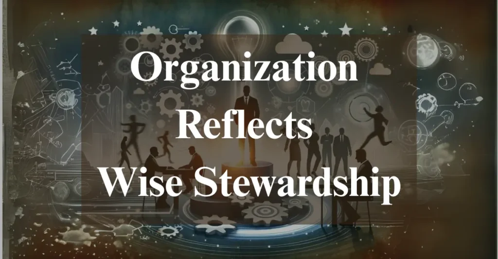 Organization Reflects Wise Stewardship