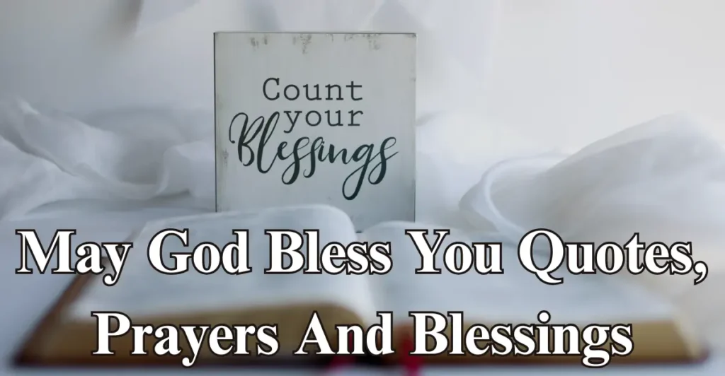 May God Bless You Quotes, Prayers And Blessings
