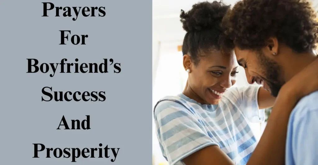 Prayers For Boyfriend’s Success And Prosperity