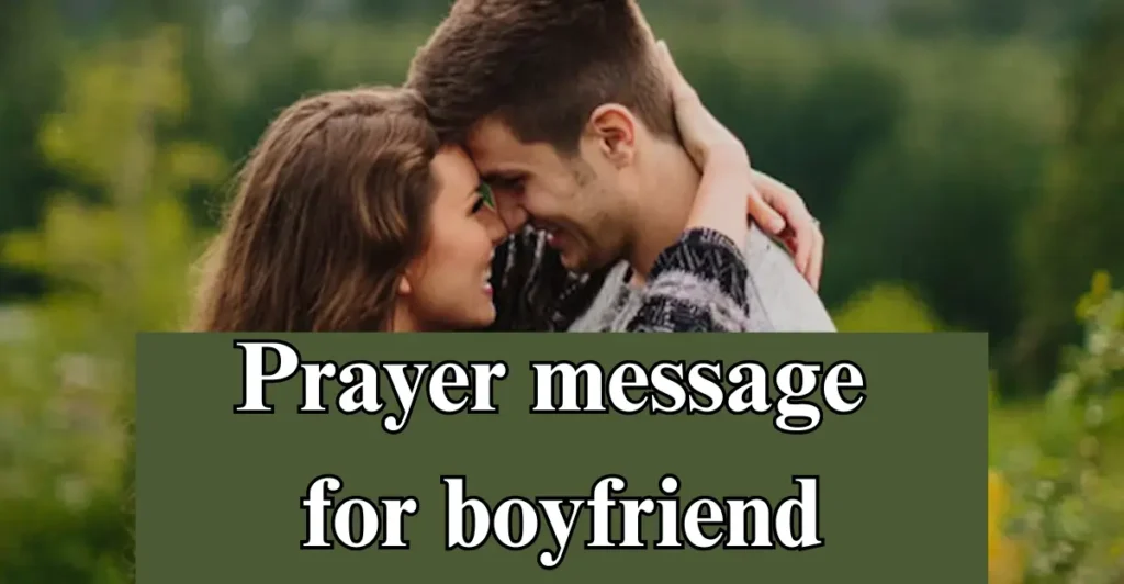 Prayer message for boyfriend