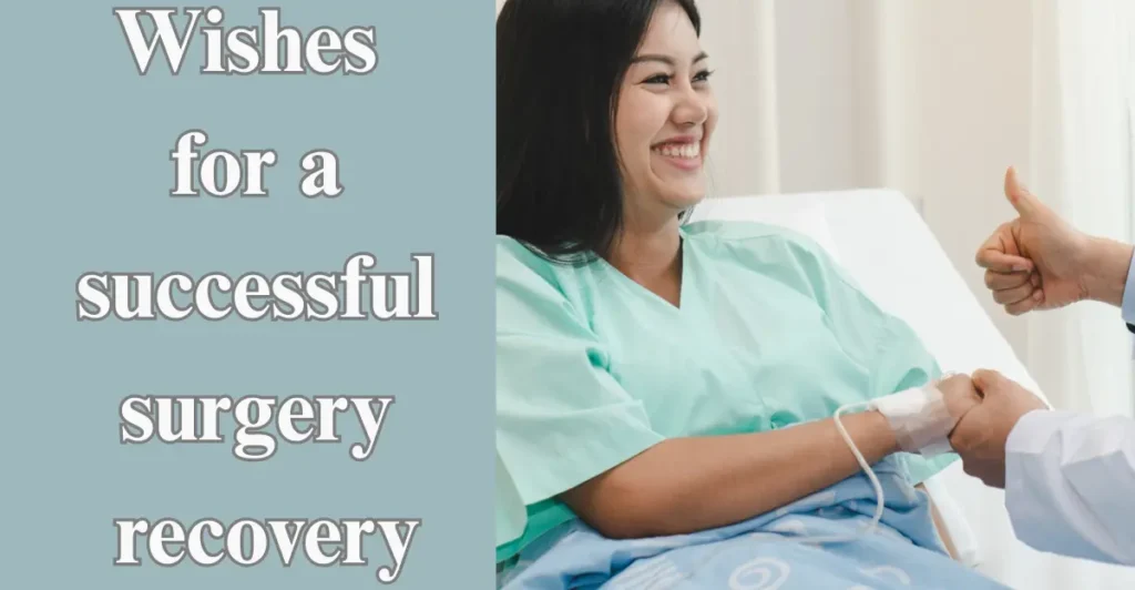 Wishes for a successful surgery recovery