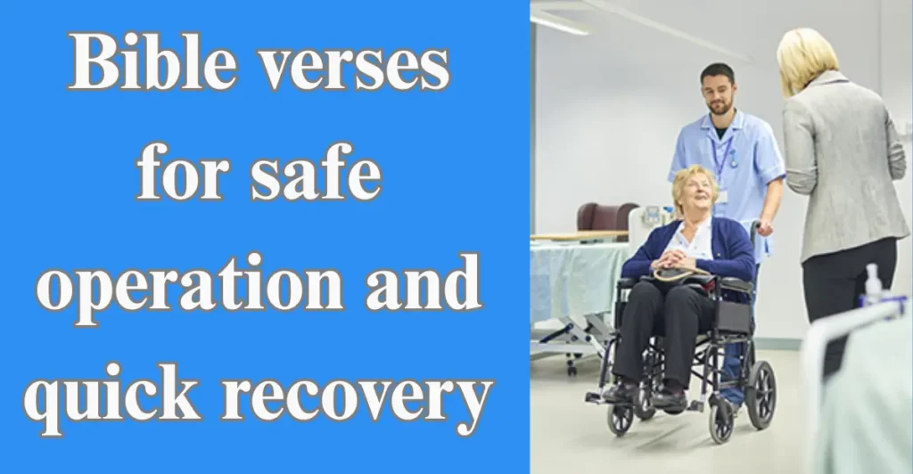 Bible verses for safe operation and quick recovery