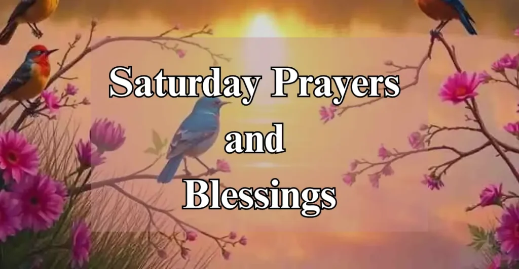 Saturday Prayers and Blessings