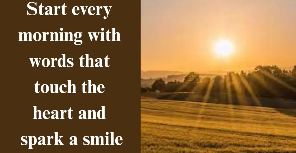 120 Sweet New Latest Good Morning Wishes For Him/Her