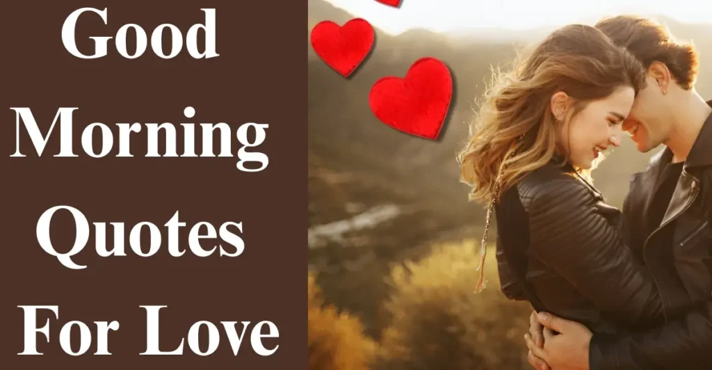 Good Morning Quotes For Love