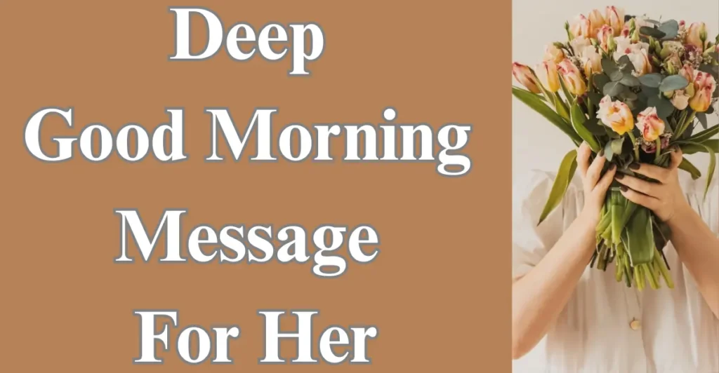 Deep Good Morning Message For Her