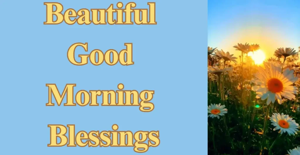 Beautiful Good Morning Blessings