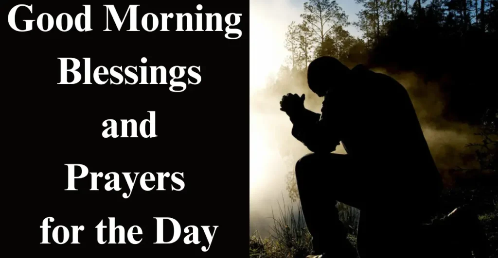 Good Morning Blessings and Prayers for the Day