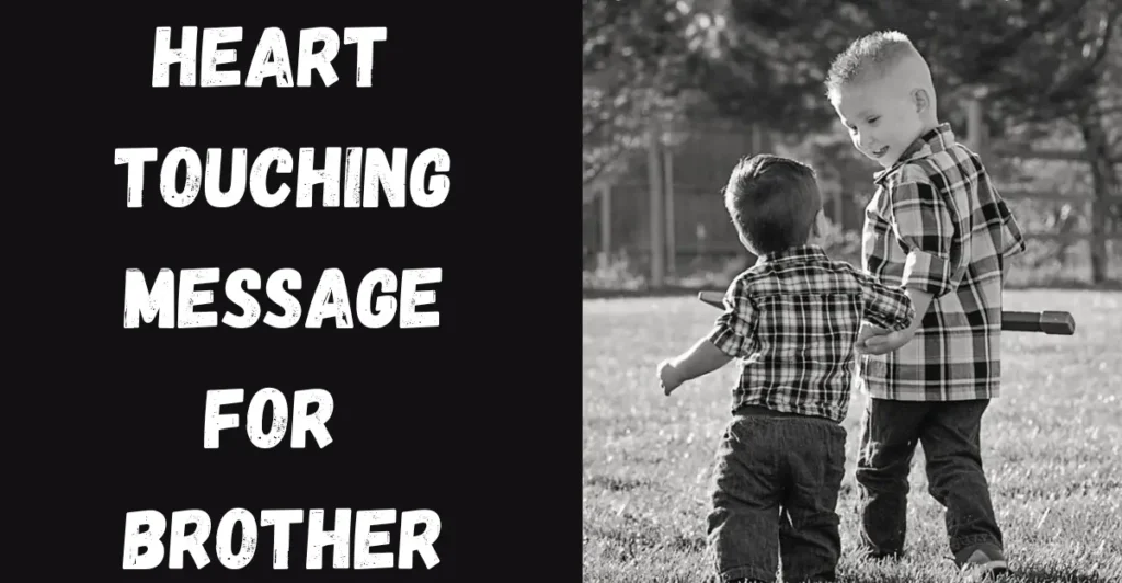 Heart Touching Message For Brother