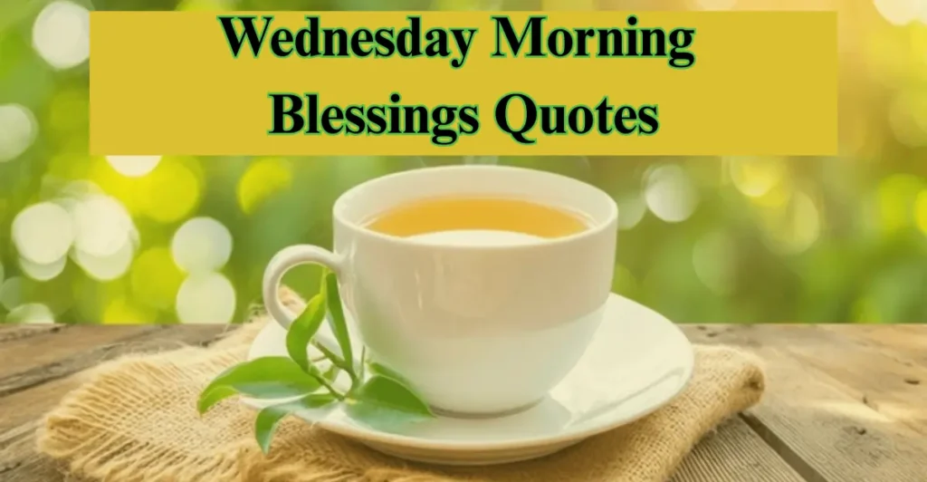 Wednesday Morning Blessings Quotes