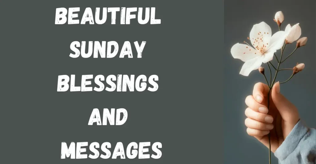 Beautiful Sunday Blessings and Messages