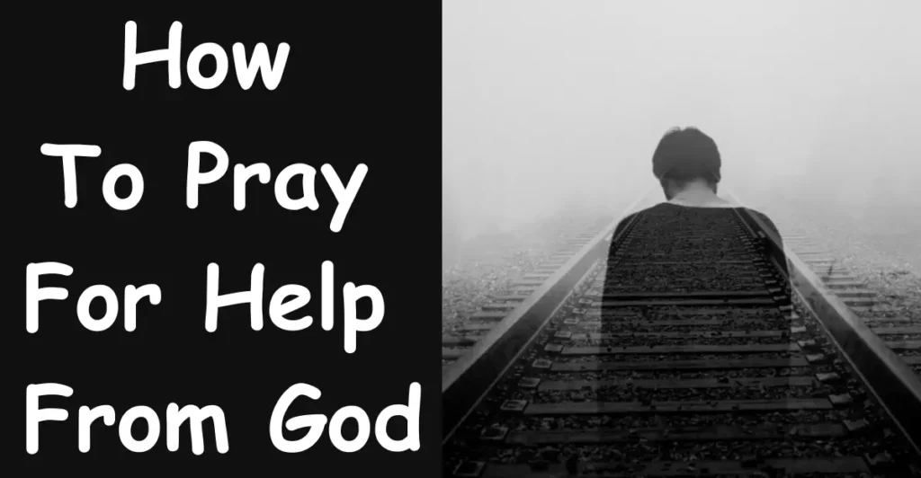 How To Pray For Help From God