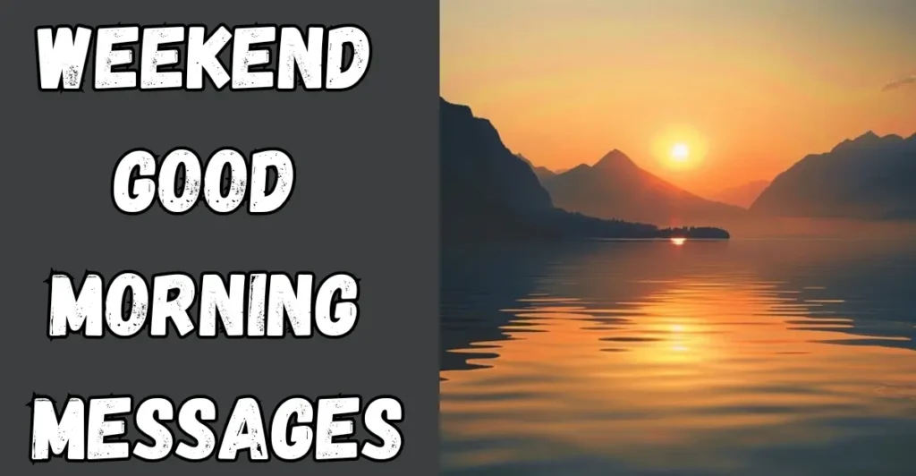 Weekend Good Morning Messages