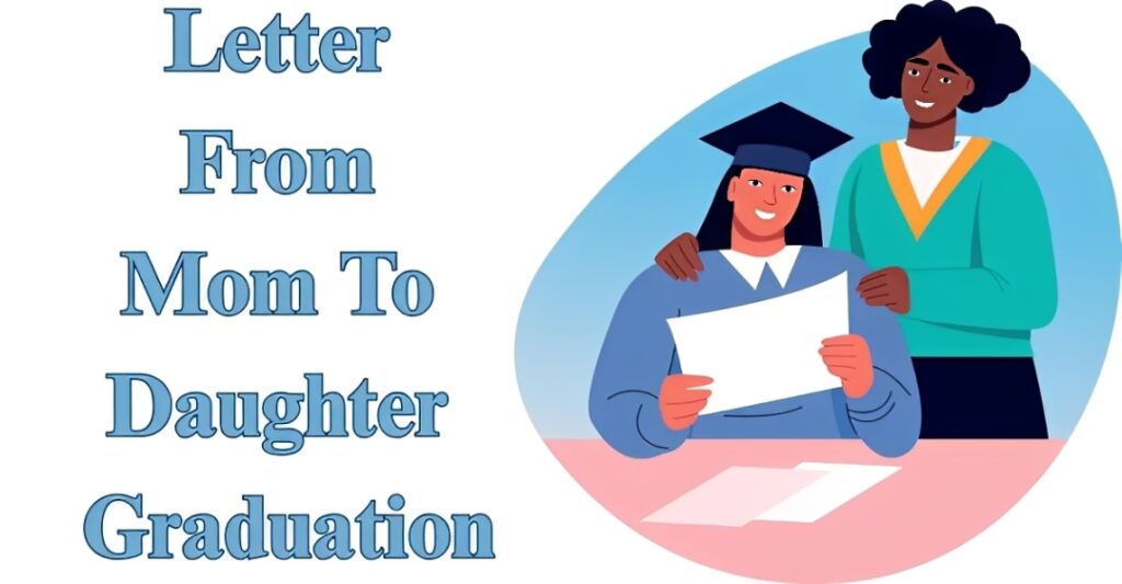 Letter From Mom To Daughter Graduation