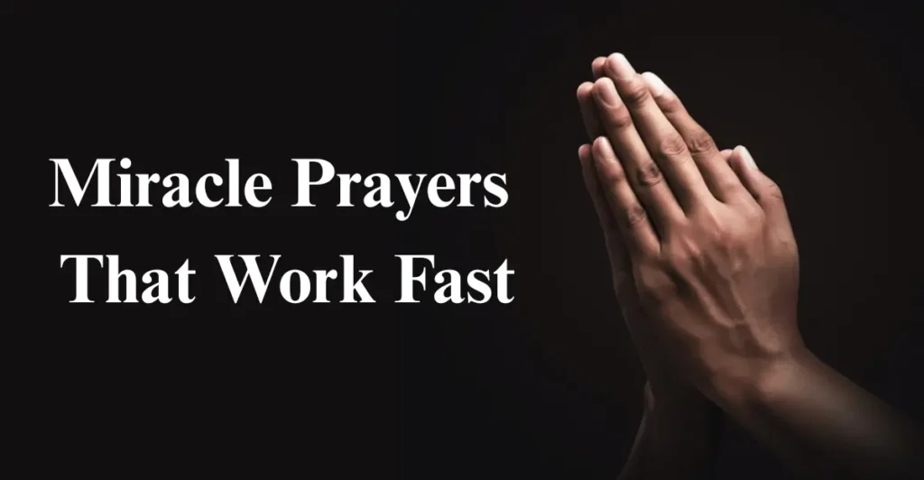 Miracle Prayers That Work Fast