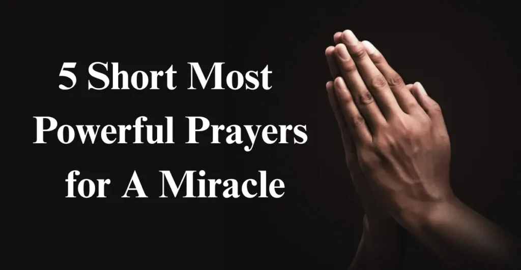 5 Short Most Powerful Prayers for A Miracle