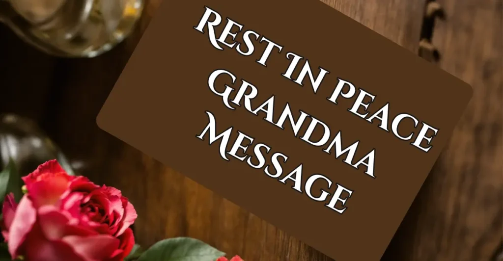 Rest In Peace Grandma Message