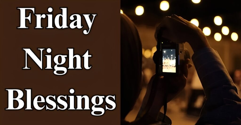 Friday Night Blessings