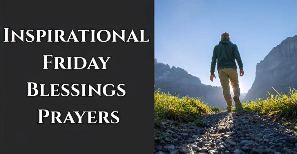 Inspirational Friday Blessings Prayers